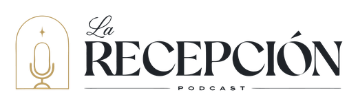 La Recepción Podcast